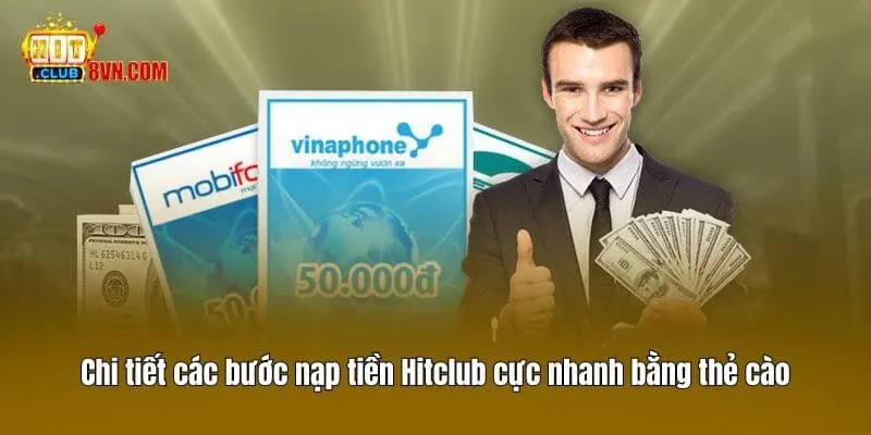 Nạp tiền Hitclub 2 Chi tiết các bước nạp tiền Hitclub cực nhanh bằng thẻ cào