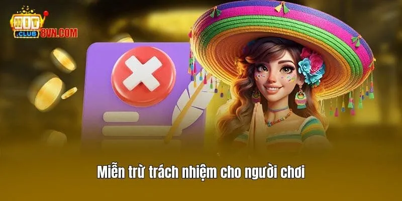 Miễn trừ trách nhiệm 3 Miễn trừ trách nhiệm cho người chơi