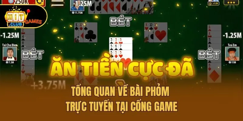 Tổng quan về bài Phỏm trực tuyến tại cổng game